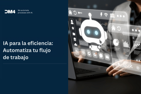 IA para la eficiencia: automatiza tu flujo de trabajo y libera a tu equipo de las tareas que no deberían estar haciendo